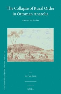 bokomslag Collapse of Rural Order in Ottoman Anatolia