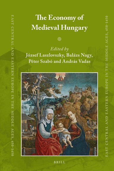 József Laszlovszky - Economy of Medieval Hungary, Inbunden