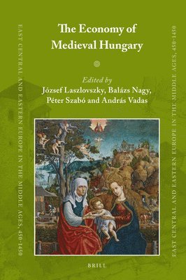 József Laszlovszky - Economy of Medieval Hungary, Inbunden