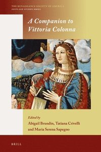 bokomslag A Companion to Vittoria Colonna