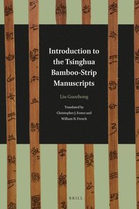 bokomslag Introduction to the Tsinghua Bamboo-Strip Manuscripts