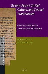 bokomslag Bodmer Papyri, Scribal Culture, and Textual Transmission