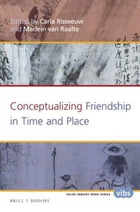 bokomslag Conceptualizing Friendship in Time and Place