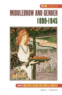 bokomslag Middlebrow and Gender, 1890-1945