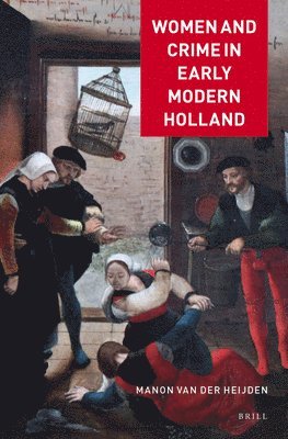 bokomslag Women and Crime in Early Modern Holland