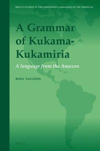 bokomslag A Grammar of Kukama-Kukamiria: A Language from the Amazon