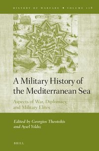 bokomslag A Military History of the Mediterranean Sea