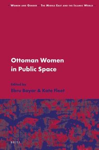 bokomslag Ottoman Women in Public Space