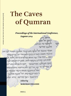 Marcello Fidanzio - The Caves of Qumran: Proceedings of the International Conference, Lugano 2014, Inbunden
