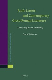 bokomslag Paul's Letters and Contemporary Greco-Roman Literature: Theorizing a New Taxonomy