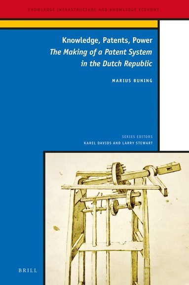 Marius Buning - Knowledge, Patents, Power, Inbunden