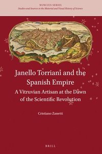 bokomslag Janello Torriani and the Spanish Empire