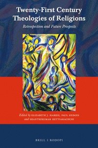 bokomslag Twenty-First Century Theologies of Religions