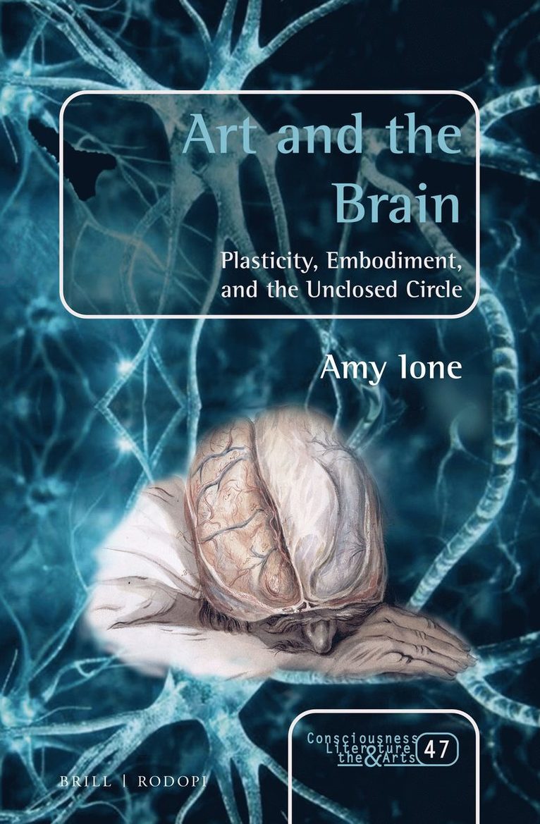 Amy Ione - Art and the Brain, Inbunden