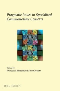 bokomslag Pragmatic Issues in Specialized Communicative Contexts