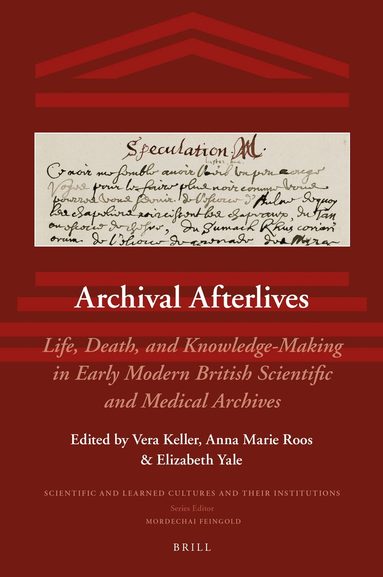 Vera Keller - Archival Afterlives, Inbunden