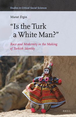 bokomslag "Is the Turk a White Man?"