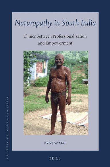 Eva Jansen - Naturopathy in South India, Inbunden