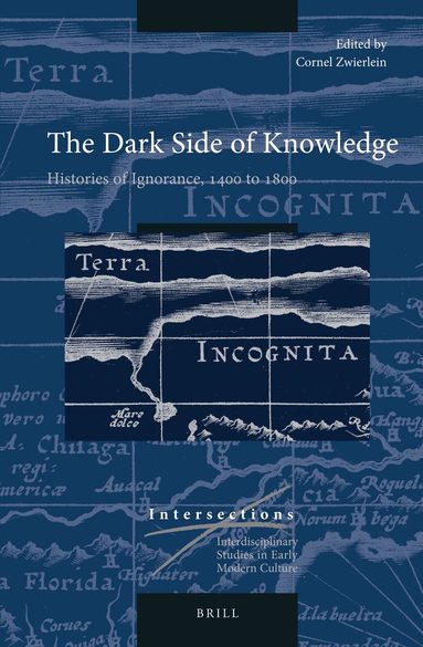 Cornel Zwierlein, Cornel Zwierlein - Dark Side of Knowledge, Inbunden