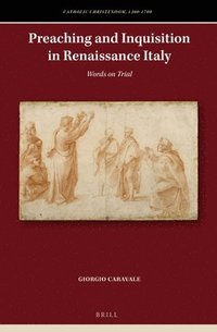 bokomslag Preaching and Inquisition in Renaissance Italy