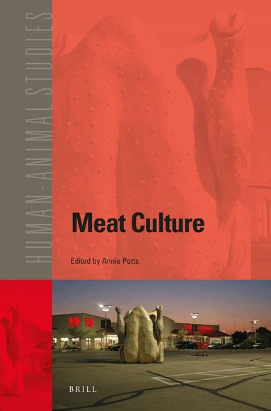 Annie Potts - Meat Culture, Häftad