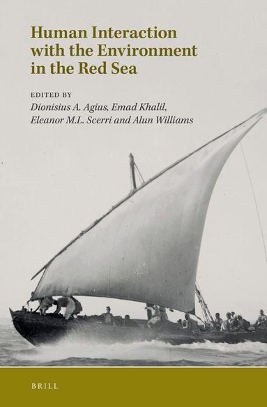 Dionysius A. Agius, Emad Khalil, Eleanor Scerri, Alun Williams - Human Interaction with the Environment in the Red Sea, Inbunden