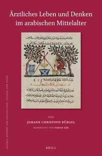 bokomslag Ärztliches Leben und Denken im arabischen Mittelalter