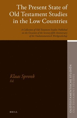 bokomslag Present State of Old Testament Studies in the Low Countries