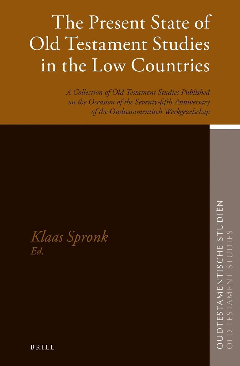 Present State of Old Testament Studies in the Low Countries