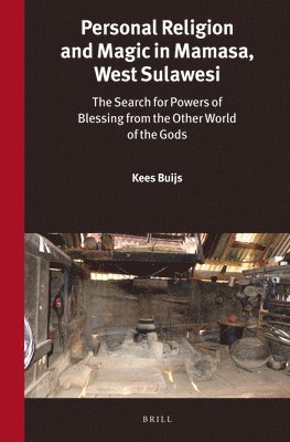 bokomslag Personal Religion and Magic in Mamasa, West Sulawesi: The Search for Powers of Blessing from the Other World of the Gods