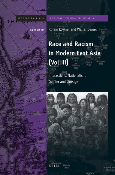 Rotem Kowner, Walter Demel - Race and Racism in Modern East Asia, Häftad