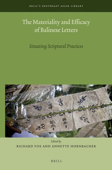 Richard Fox - Materiality and Efficacy of Balinese Letters, Inbunden
