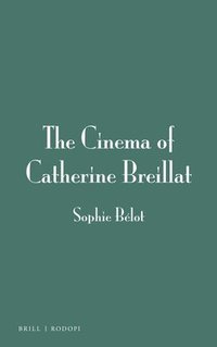 bokomslag Cinema of Catherine Breillat