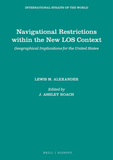 Alexander M. Lewis, J. Ashley Roach - Navigational Restrictions within the New LOS Context, Häftad