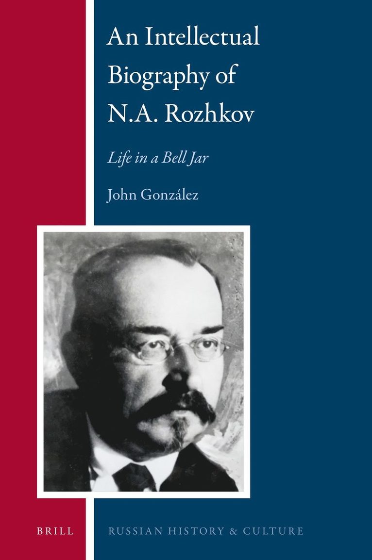 Intellectual Biography of N.A. Rozhkov