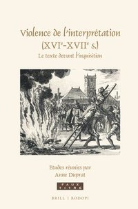 bokomslag Violence de l'interprétation (XVIe-XVIIe s.)