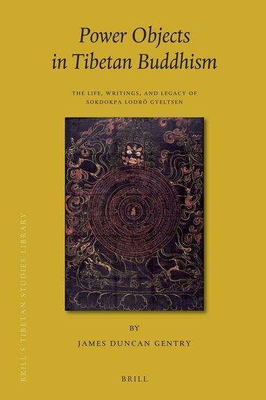 James Duncan Gentry - Power Objects in Tibetan Buddhism, Inbunden