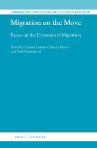 bokomslag Migration on the Move: Essays on the Dynamics of Migration