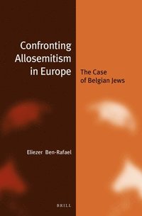 bokomslag Confronting Allosemitism in Europe: The Case of Belgian Jews