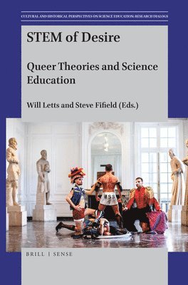 bokomslag Stem of Desire: Queer Theories and Science Education