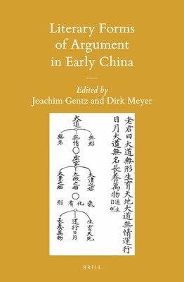 Joachim Gentz - Literary Forms of Argument in Early China, Häftad