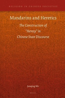 bokomslag Mandarins and Heretics