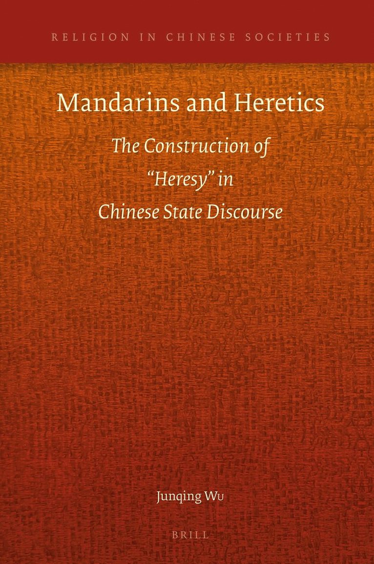 Mandarins and Heretics