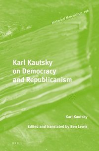 bokomslag Karl Kautsky on Democracy and Republicanism