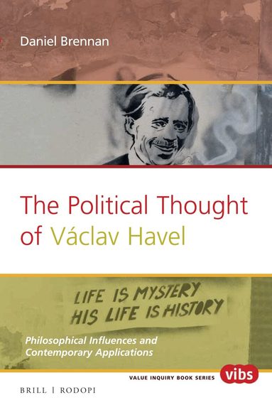 Daniel Brennan - Political Thought of Václav Havel, Häftad