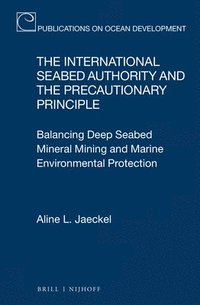 bokomslag International Seabed Authority and the Precautionary Principle