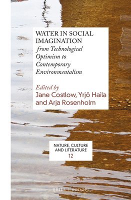 Jane Costlow - Water in Social Imagination, Inbunden