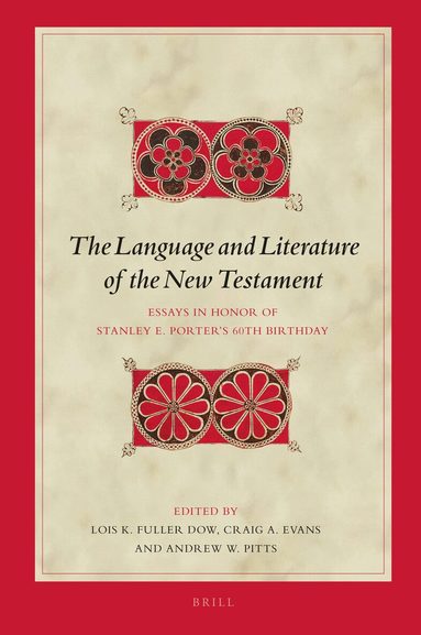 Lois Fuller Dow, Craig A. Evans, Andrew W. Pitts - Language and Literature of the New Testament, Inbunden