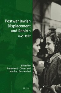 bokomslag Postwar Jewish Displacement and Rebirth (paperback)