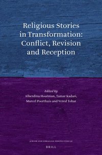 bokomslag Religious Stories in Transformation: Conflict, Revision and Reception